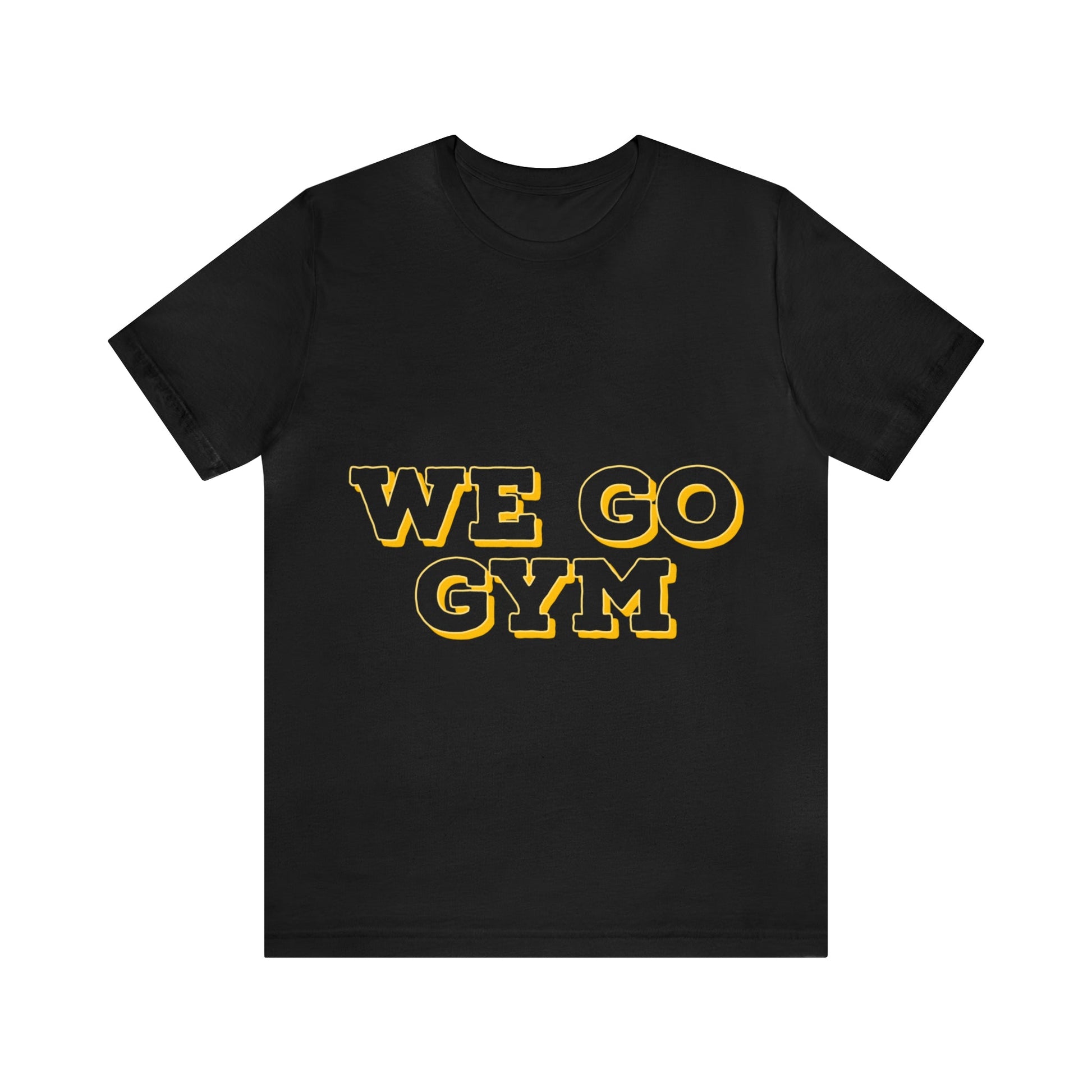 We Go Gym | Gym Shirt | Men's Gym Shirt | Women's Gym Shirt - Premium T-Shirt for  Just $18.23! Shop now at Crunchin' Time