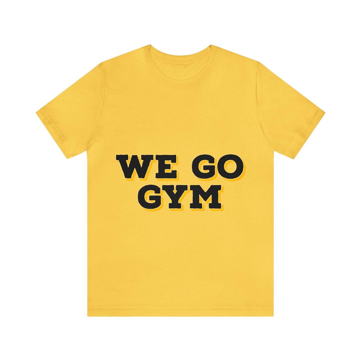We Go Gym | Gym Shirt | Men's Gym Shirt | Women's Gym Shirt - Premium T-Shirt for  Just $18.23! Shop now at Crunchin' Time