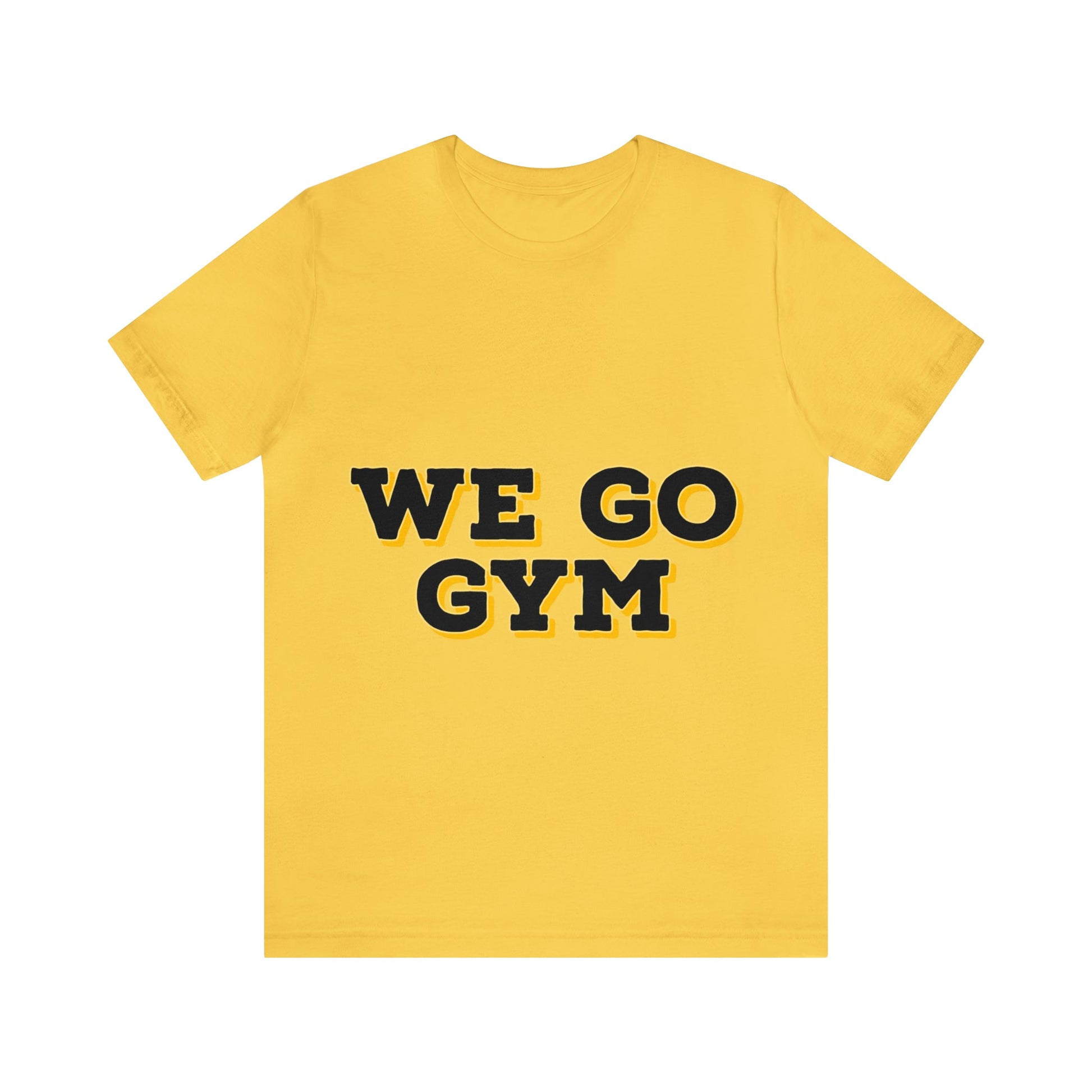 We Go Gym | Gym Shirt | Men's Gym Shirt | Women's Gym Shirt - Premium T-Shirt for  Just $18.23! Shop now at Crunchin' Time